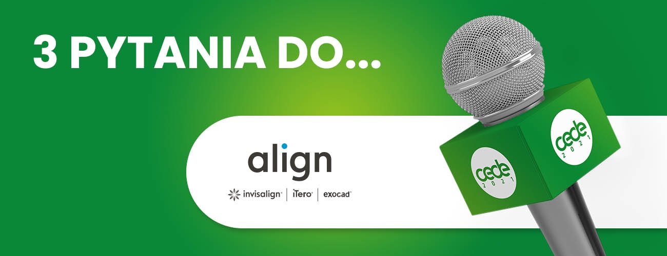 Poznaj wystawców: 3 pytania do Align Technology