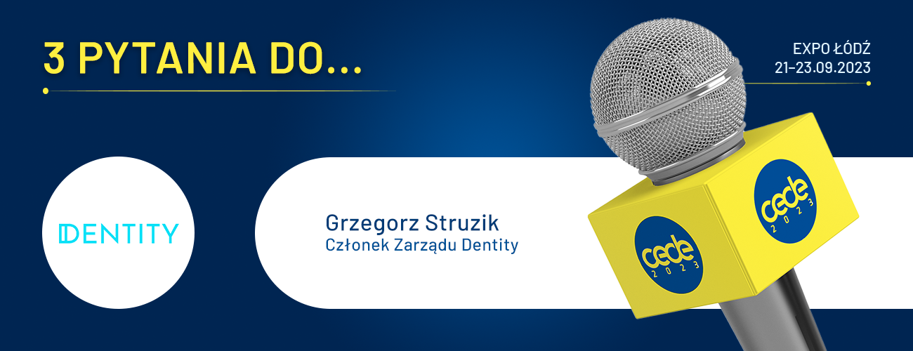 Poznaj wystawców: 3 pytania do Dentity