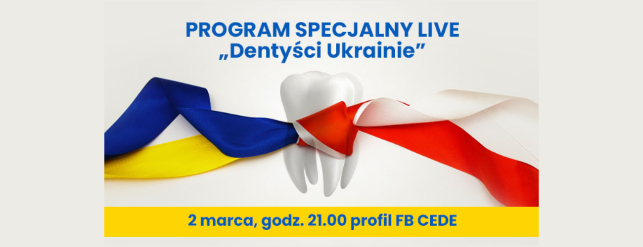 Zobacz program specjalny „Dentyści Ukrainie”